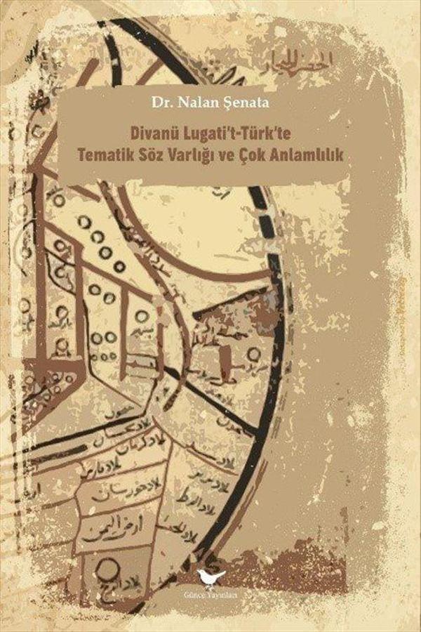 Divanü Lugati't-Türk'te Tematik Söz Varlığı ve Çok Anlamlılık - Günce Yayınları - Image 1