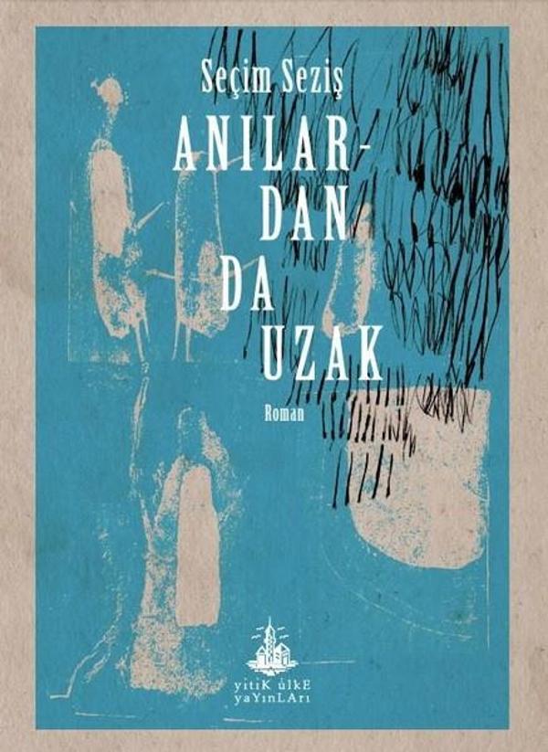 Anılardan da Uzak - Yitik Ülke Yayınları - Image 1