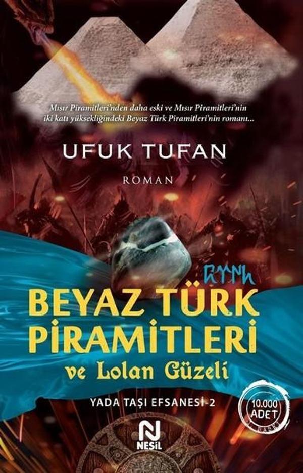 Beyaz Türk Piramitleri ve Lolan Güzeli - Nesil Yayınları - Image 1