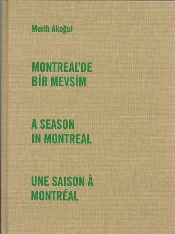 Montrealde Bir Mevsim - İlke Basın Yayın - Image 1