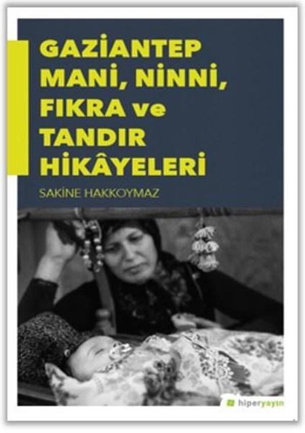 Gaziantep Mani Ninni Fıkra ve Tandır Hikayeleri - Hiperlink - Image 1
