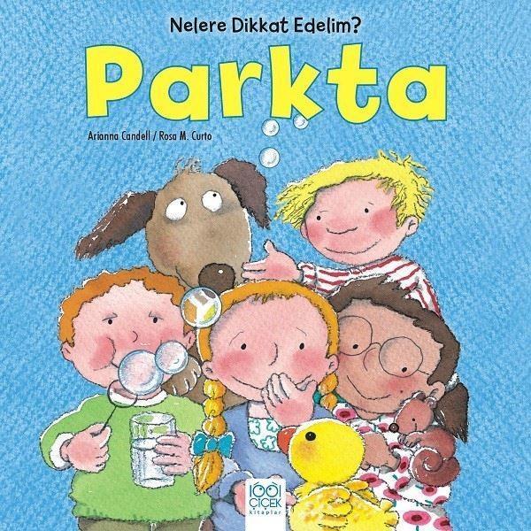 Parkta-Nelere Dikkat Edelim? - 1001 Çiçek - Image 1