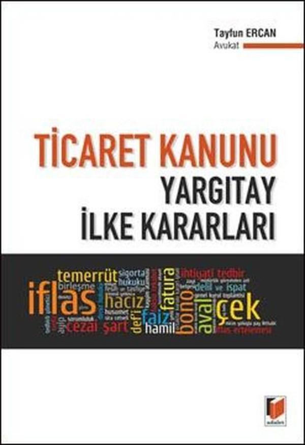 Ticaret Kanunu Yargıtay İlke Kararları - Adalet Yayınları - Image 1