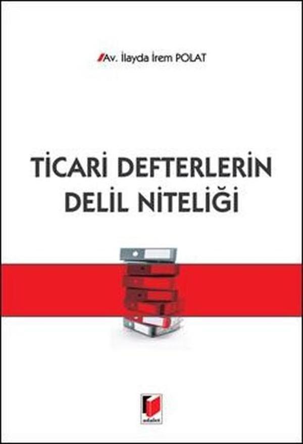 Ticari Defterlerin Delil Niteliği - Adalet Yayınları - Image 1