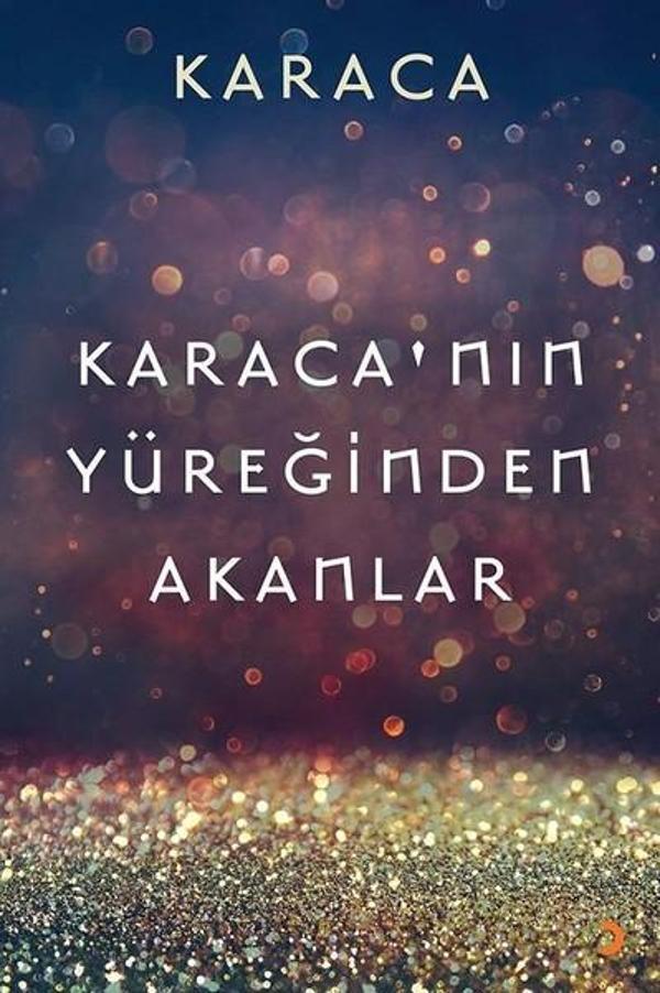 Karaca'nın Yüreğinden Akanlar - Cinius Yayınevi - Image 1