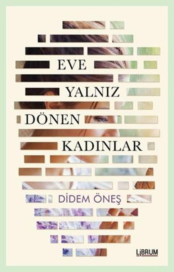 Eve Yalnız Dönen Kadınlar - Librum Kitap - Image 1