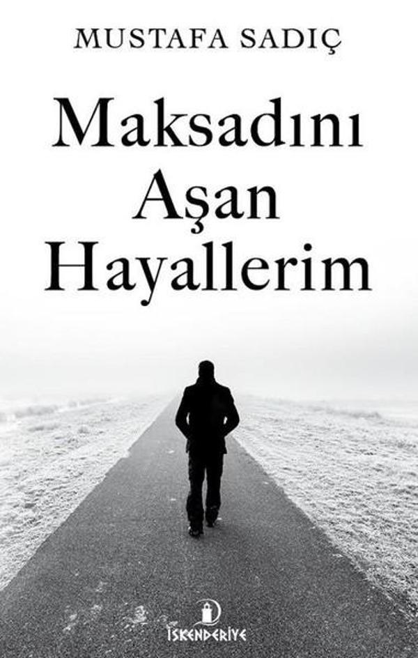 Maksadını Aşan Hayallerim - İskenderiye Yayınları - Image 1