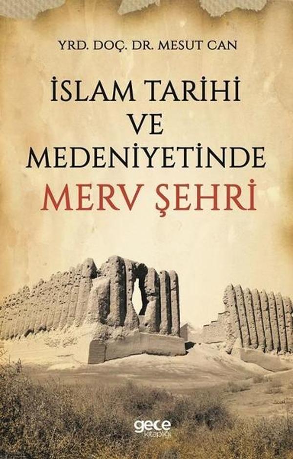 İslam Tarihi ve Medeniyetinde Merv Şehri - Gece Kitaplığı - Image 1