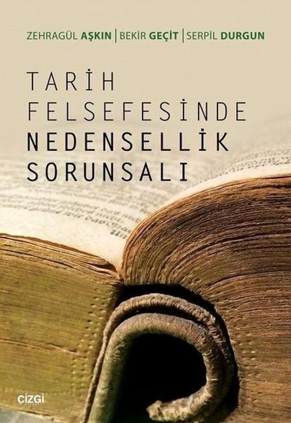 Tarih Felsefesinde Nedensellik Sorunsalı - Çizgi Kitabevi - Image 1