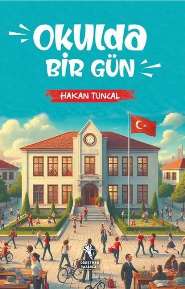 Okulda Bir Gün - Öğretmen Yazarlar Yayınları - Image 1