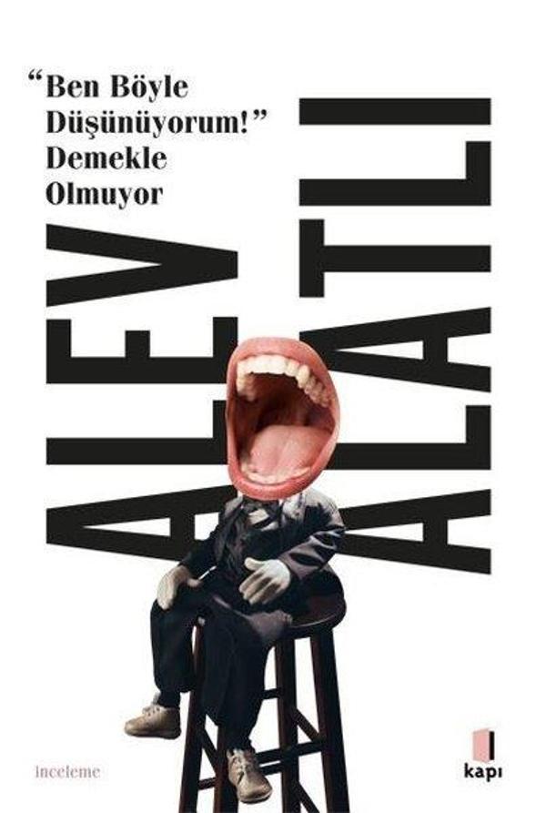 Ben Böyle Düşünüyorum! Demekle Olmuyor - Kapı Yayınları - Image 1