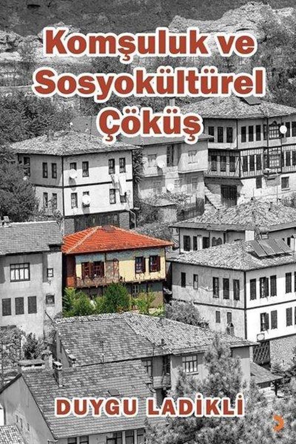 Komşuluk ve Sosyokültürel Çöküş - Cinius Yayınevi - Image 1
