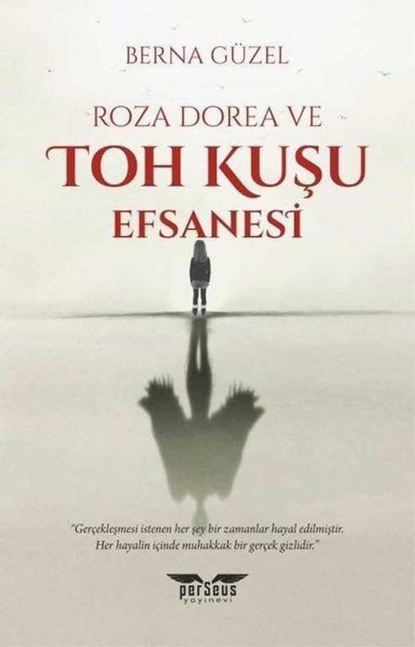 Roza Dorea ve Toh Kuşu Efsanesi - Perseus Yayınevi - Image 1