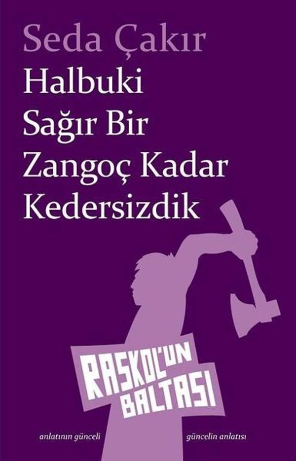 Halbuki Sağır Bir Zangoç Kadar Kedersizdik - Raskol'un Baltası - Image 1