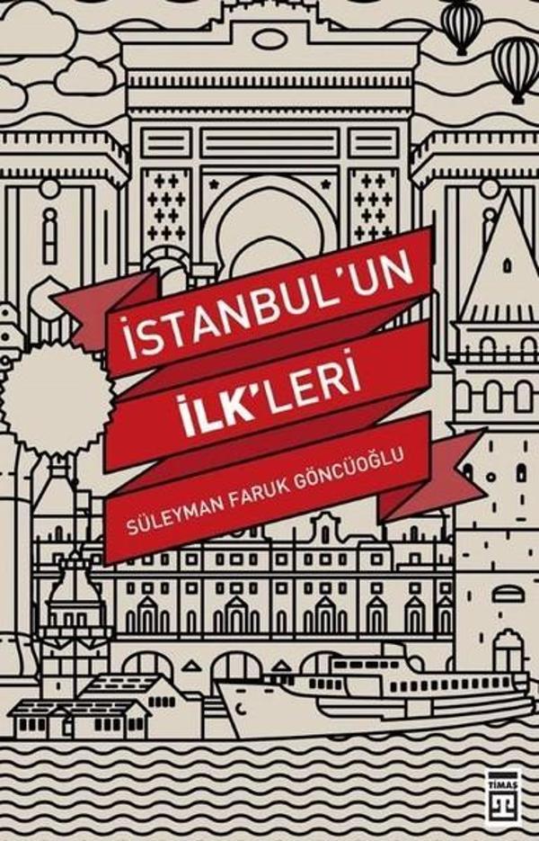 İstanbul'un İlkleri - Timaş Yayınları - Image 1