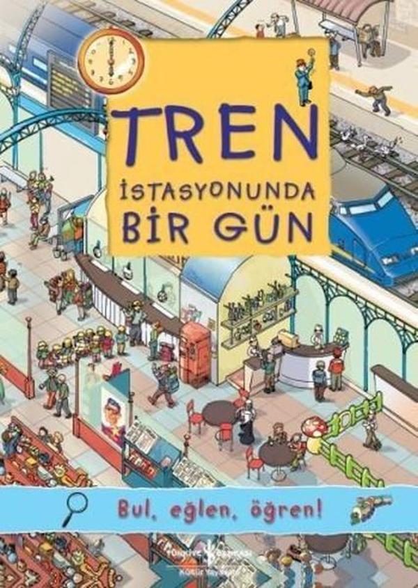 Tren İstasyonunda Bir Gün - İş Bankası Kültür Yayınları - Image 1