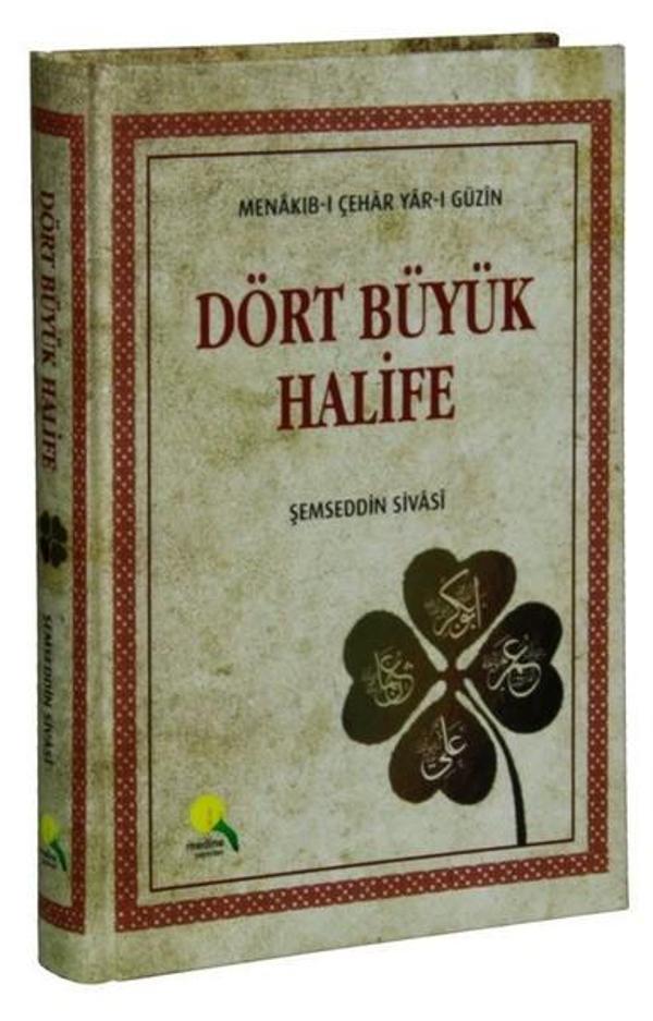 Dört Büyük Halife-Menakıb-ı Çehar Yar-ı Güzin - Medine Yayıncılık - Image 1
