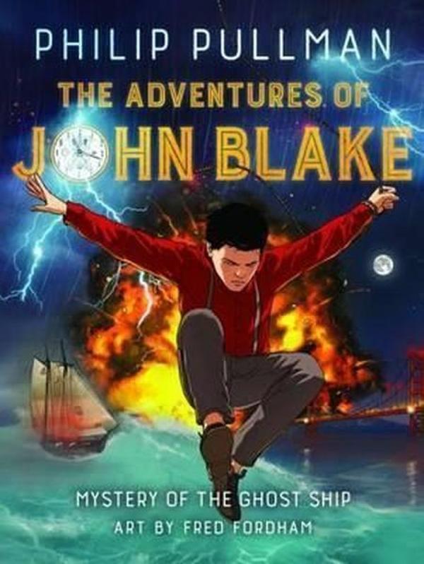 The Adventures of John Blake: Mystery of the Ghost Ship - David Fickling Books - Image 1