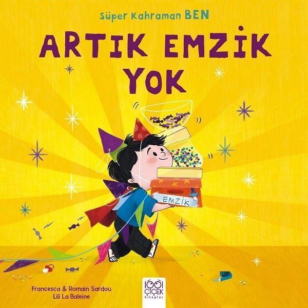 Artık Emzik Yok-Süper Kahraman Ben - 1001 Çiçek - Image 1