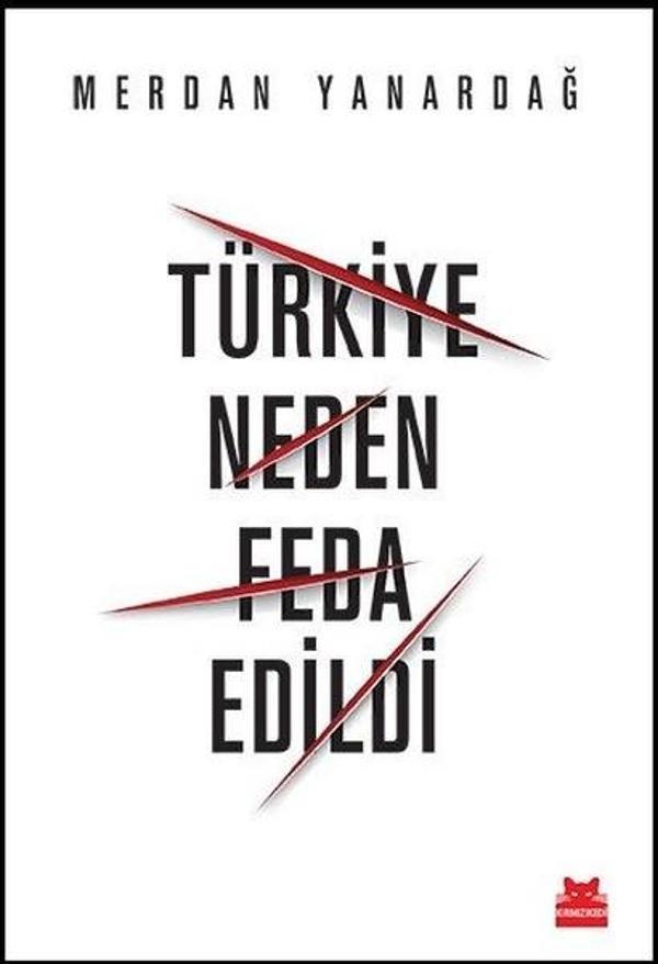 Türkiye Neden Feda Edildi - Kırmızı Kedi Yayınevi - Image 1