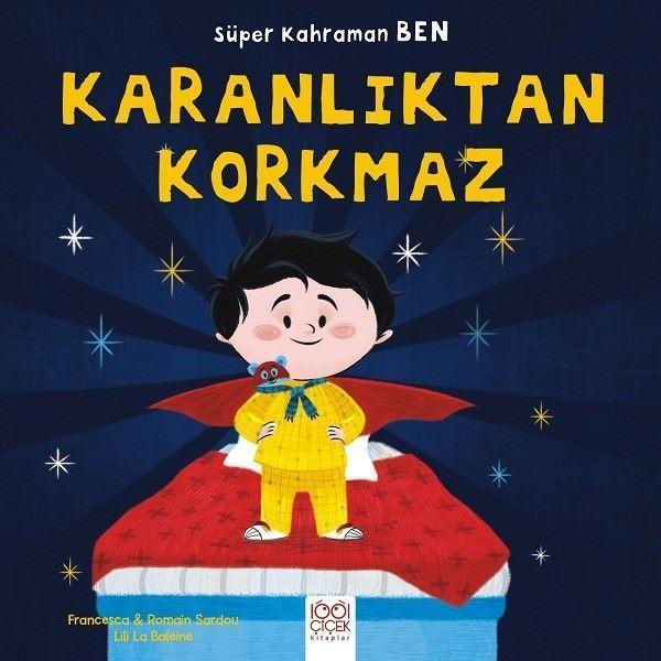 Karanlıktan Korkmaz-Süper Kahraman Ben - 1001 Çiçek - Image 1