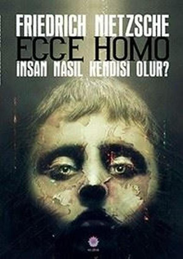 Ecce Homo-İnsan Nasıl Kendisi Olur? - Nilüfer Yayınları - Image 1