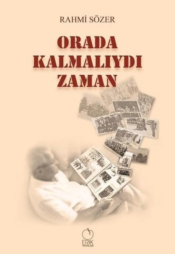 Orada Kalmalıydı Zaman - Erik Yayınları - Image 1