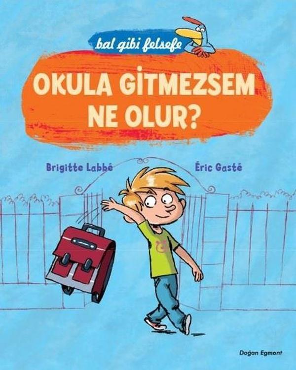 Okula Gitmezsem Ne Olur? - Doğan ve Egmont Yayıncılık - Image 1