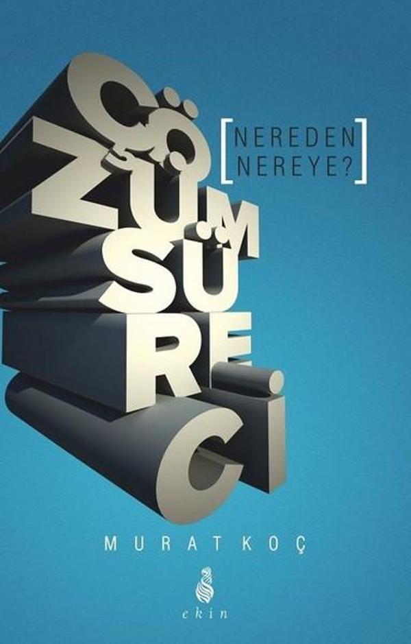 Çözüm Süreci Nereden Nereye? - Ekin Yayınları - Image 1
