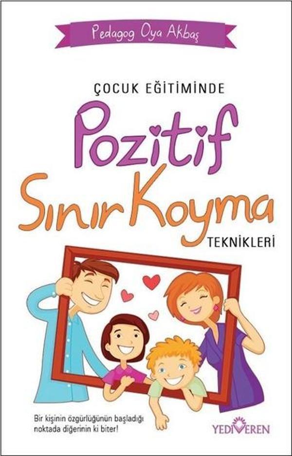 Çocuk Eğitiminde Pozitif Sınır Koyma Teknikleri - Yediveren Yayınları - Image 1
