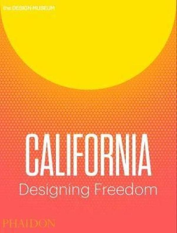 California: Designing Freedom - Phaidon - Image 1