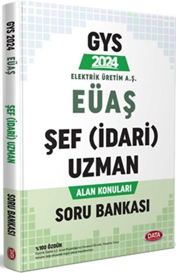 2024 GYS Elektrik Üretim AŞ EÜAŞ Şef İdari Uzman Alan Konuları Soru Bankası - Data Yayınları - Image 1