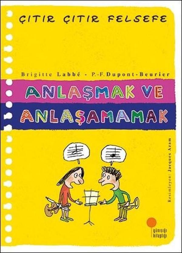 Anlaşmak ve Anlaşamamak-Çıtır Çıtır Felsefe - Günışığı Kitaplığı - Image 1