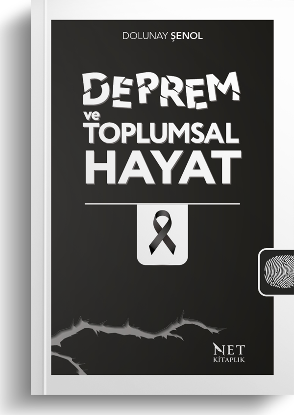 Deprem ve Toplumsal Hayat | Dolunay Şenol | Net Kitaplık Yayıncılık - Net Kitaplık Yayıncılık - Image 1