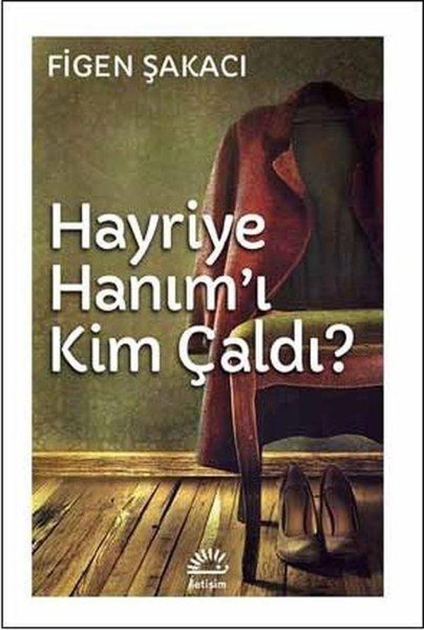 Hayriye Hanım'ı Kim Çaldı? - İletişim Yayınları - Image 1