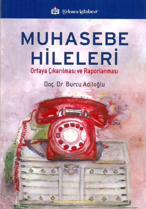 Muhasebe Hileleri - Ortaya Çıkarılması ve Raporlanması - Türkmen Kitabevi - Image 1