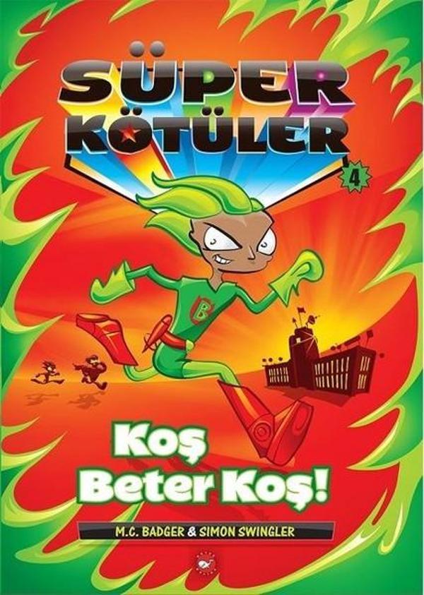 Süper Kötüler 4-Koş Beter Koş! - Beyaz Balina Yayınları - Image 1