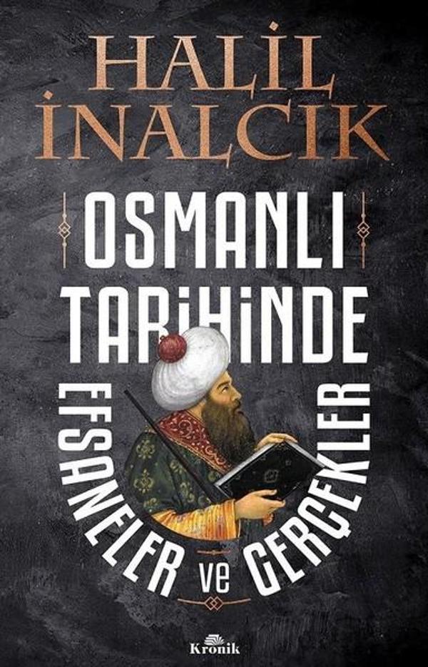 Osmanlı Tarihinde Efsaneler ve Gerçekler - Kronik Kitap - Image 1