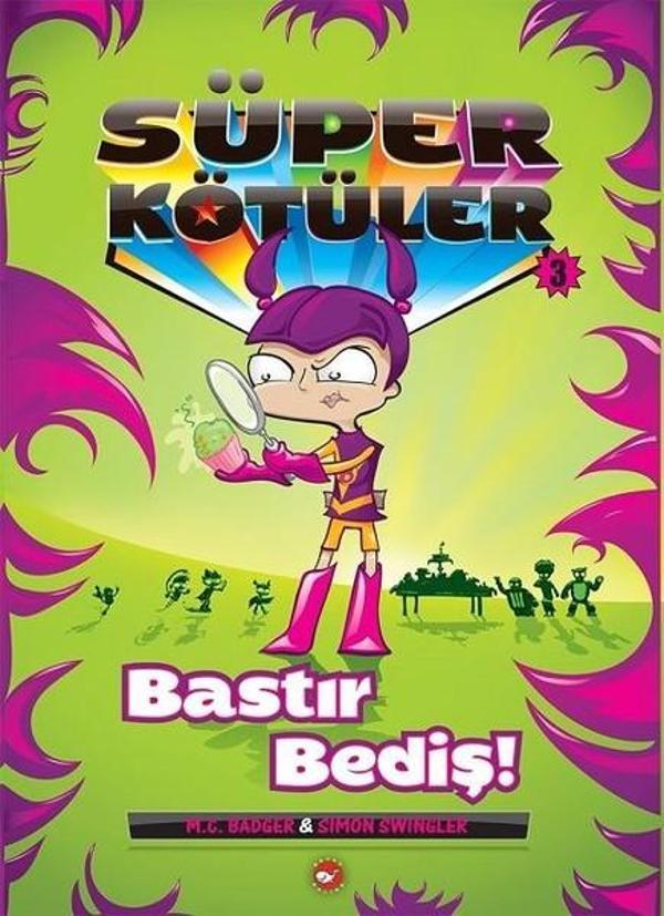 Süper Kötüler 3-Bastır Bediş! - Beyaz Balina Yayınları - Image 1