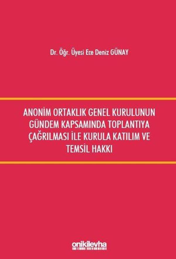 Anonim Ortaklık Genel Kurulunun Gündem Kapsamında Toplantıya Çağrılması ile Kurula Katılım ve Temsil - On İki Levha Yayıncılık - Image 1
