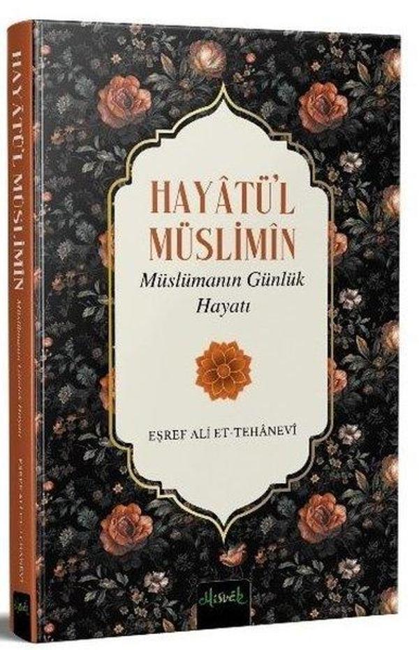 Hayatü'l Müslimin - Müslümanın Günlük Hayatı - Misvak Neşriyat Yayınları - Image 1