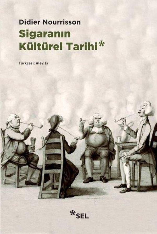Sigaranın Kültürel Tarihi - Sel Yayıncılık - Image 1