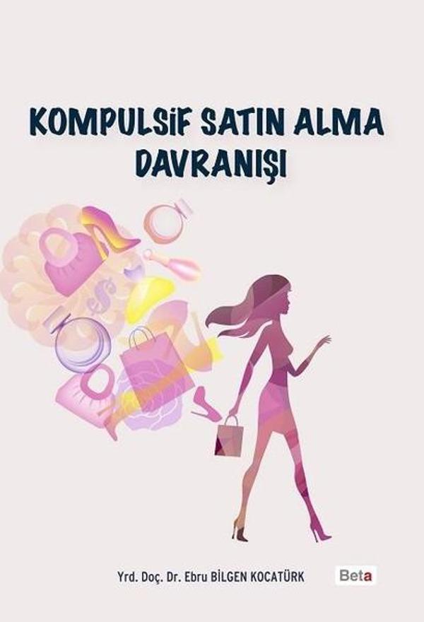 Kompulsif Satın Alma Davranışı - Beta Yayınları - Image 1
