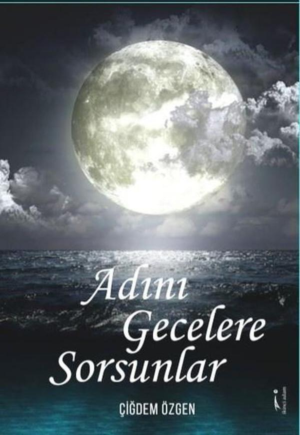 Adını Gecelere Sorsunlar - İkinci Adam Yayınları - Image 1