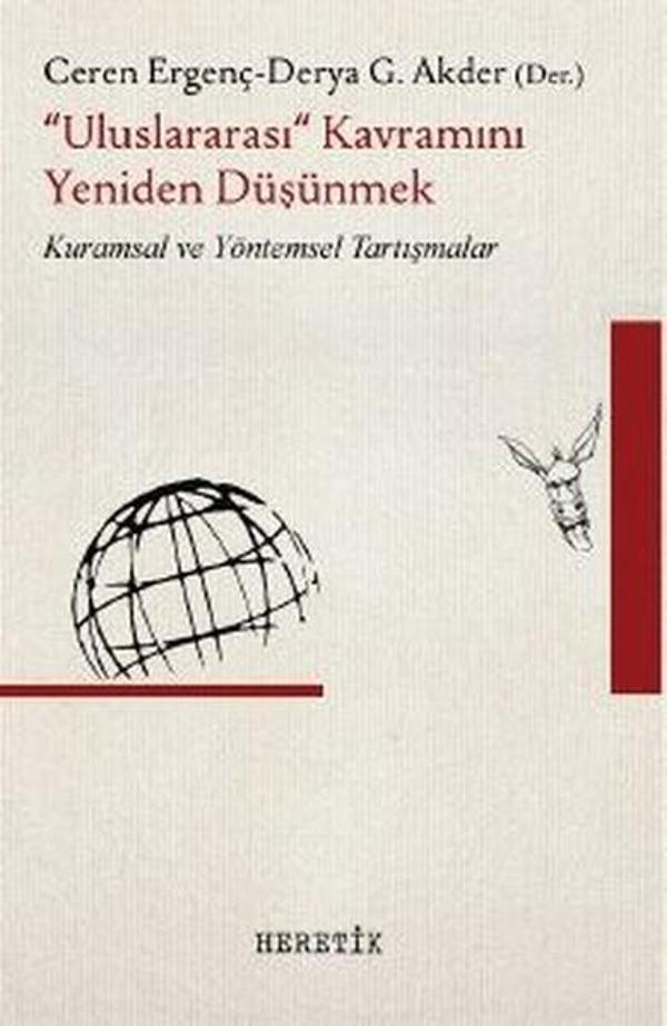 Uluslararası Kavramını Yeniden Düşünmek - Heretik Yayıncılık - Image 1