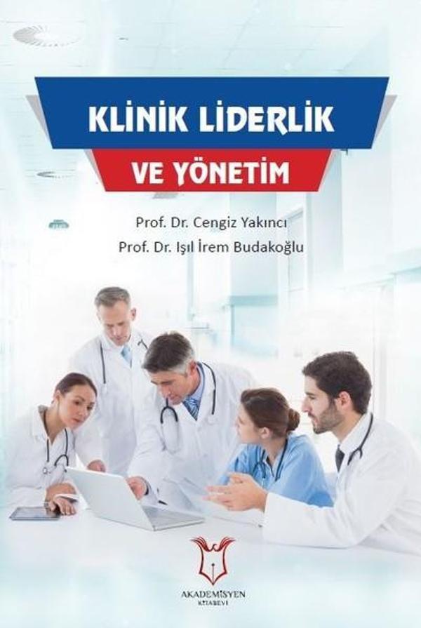 Klinik Liderlik ve Yönetim - Akademisyen Kitabevi - Image 1