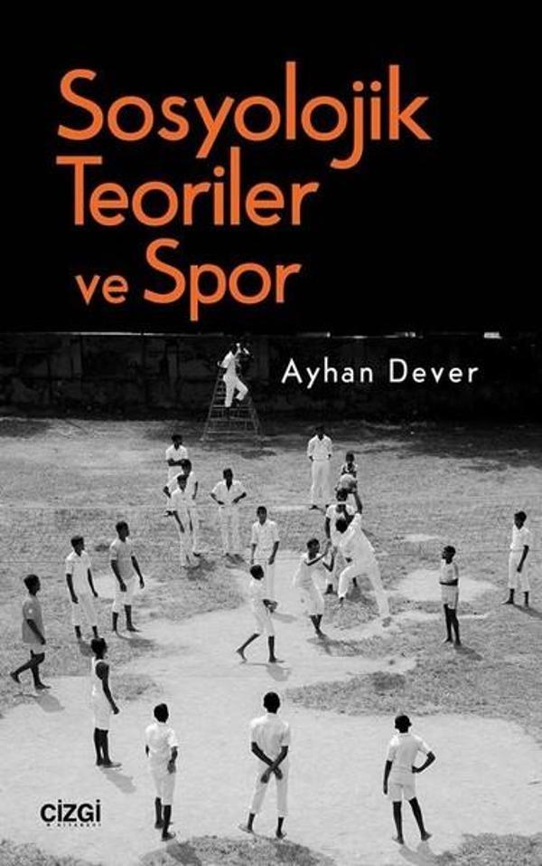 Sosyolojik Teoriler ve Spor - Çizgi Kitabevi - Image 1