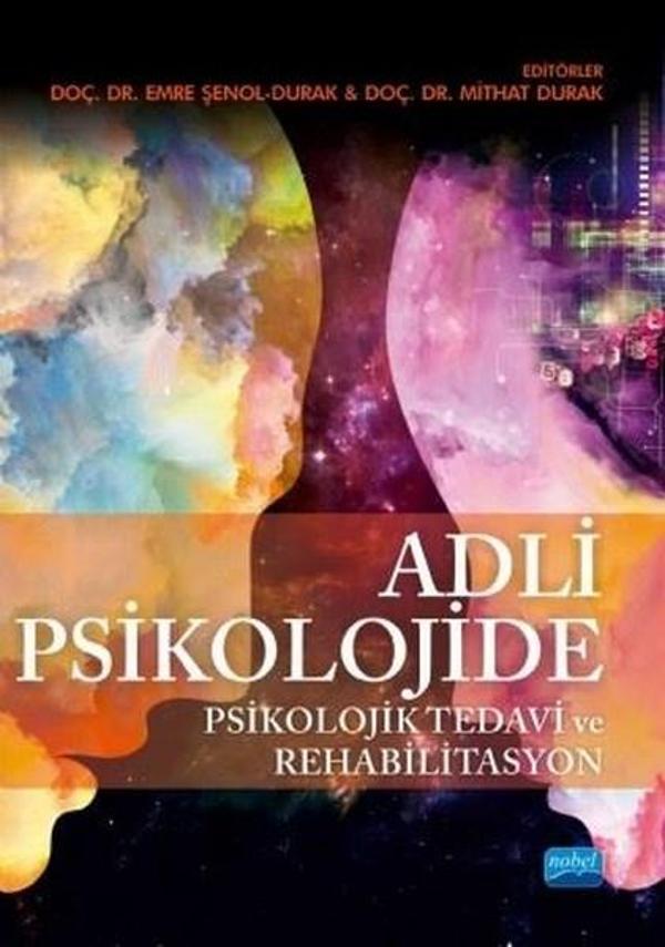 Adli Psikolojide Psikolojik Tedavi ve Rehabilitasyon - Nobel Akademik Yayıncılık - Image 1