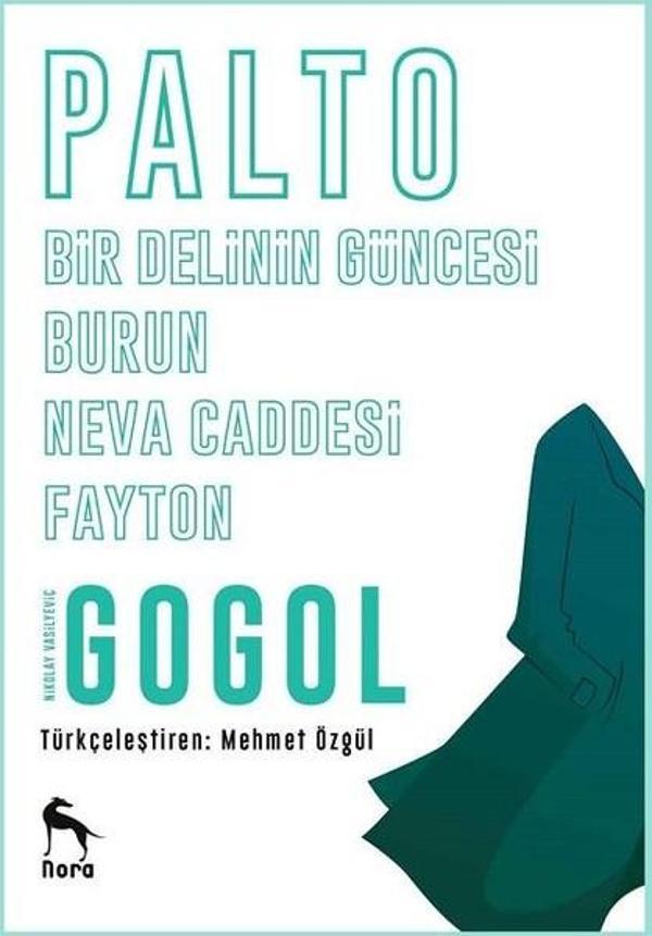 Palto-Burun-Bir Delinin Güncesi-Neva Caddesi-Fayton - Nora - Image 1