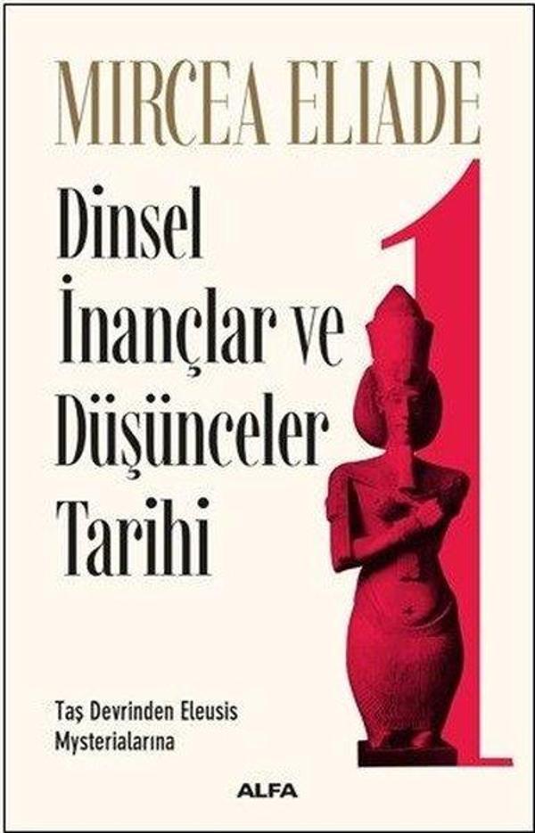 Dinsel İnançlar ve Düşünceler Tarihi 1 - Alfa Yayıncılık - Image 1